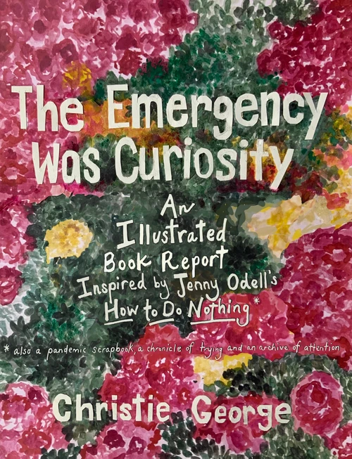 cover of the emergency was curiosity, a painted aerial view of a patch of pink and yellow flowers